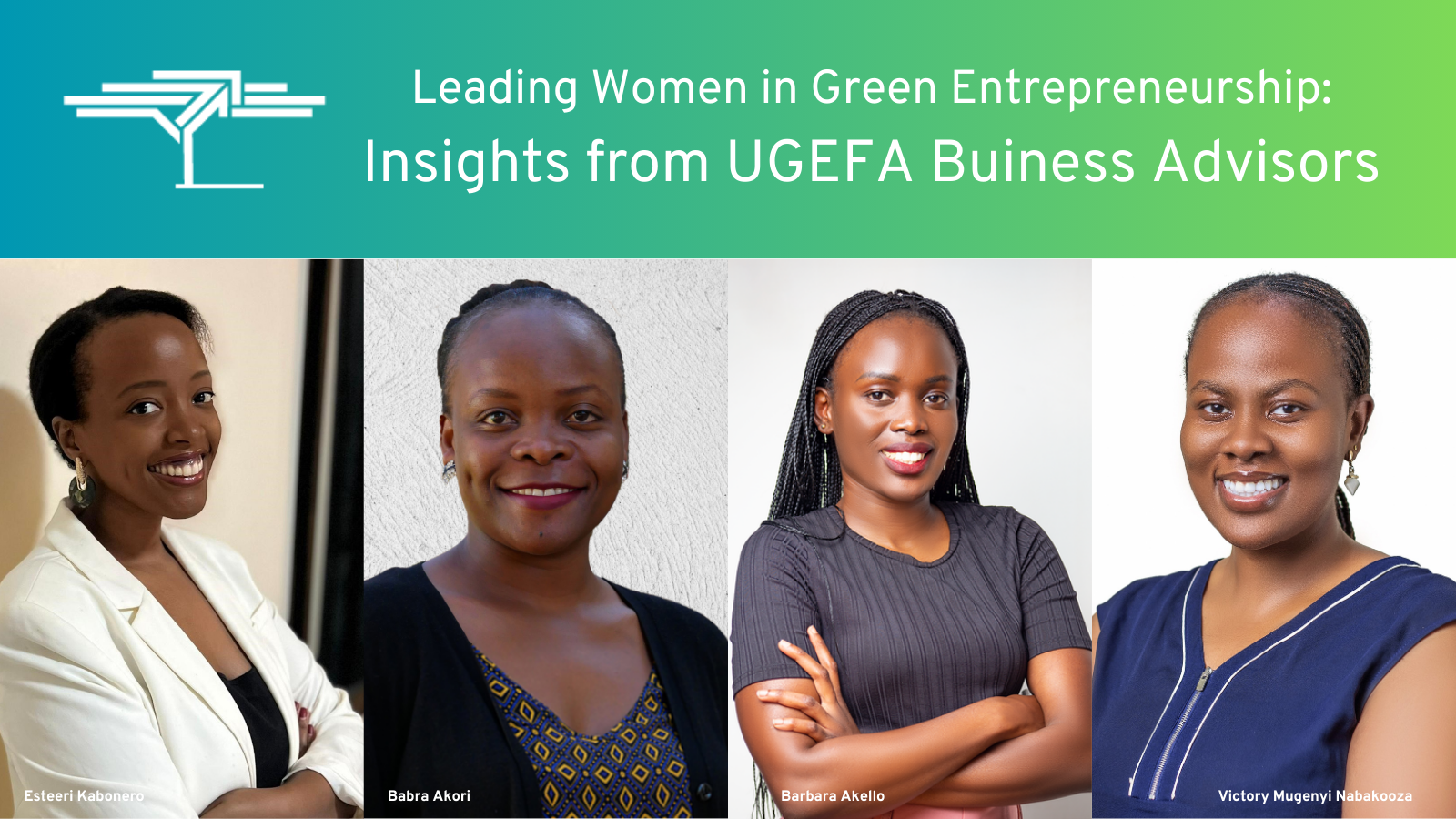Leading Women in Green Entrepreneurship: Insights from UGEFA's Business Advisors